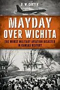 E-Book (epub) Mayday Over Wichita von D. W. Carter