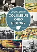 E-Book (epub) On This Day in Columbus, Ohio History von Tom Betti