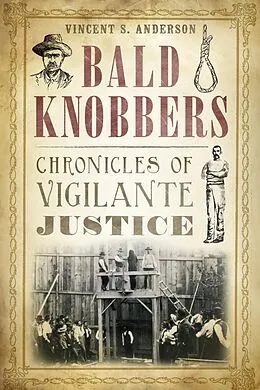 E-Book (epub) Bald Knobbers von Vincent S. Anderson