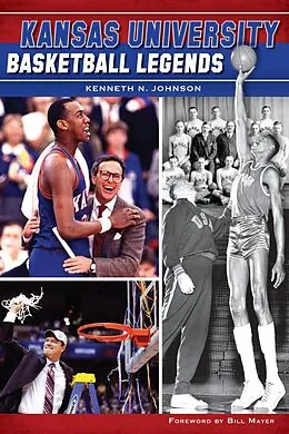 E-Book (epub) Kansas University Basketball Legends von Kenneth N. Johnson