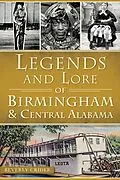 E-Book (epub) Legends and Lore of Birmingham & Central Alabama von Beverly Crider
