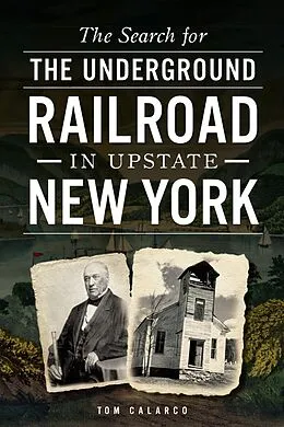 E-Book (epub) Search for the Underground Railroad in Upstate New York von Tom Calarco