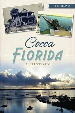 E-Book (epub) Cocoa, Florida von Bob Harvey