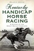 E-Book (epub) Kentucky Handicap Horse Racing von Melanie Greene