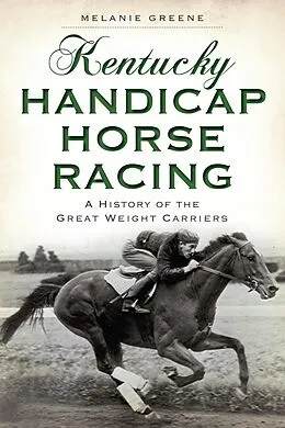 E-Book (epub) Kentucky Handicap Horse Racing von Melanie Greene