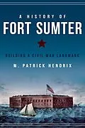 E-Book (epub) A History of Fort Sumter von M. Patrick Hendrix