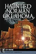 E-Book (epub) Haunted Norman, Oklahoma von Jeff Provine