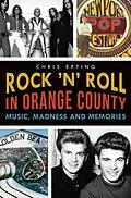 E-Book (epub) Rock 'n' Roll in Orange County von Chris Epting