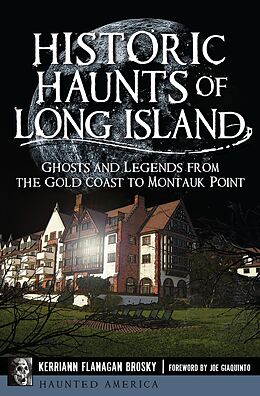 E-Book (epub) Historic Haunts of Long Island von Kerriann Flanagan Brosky