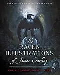 E-Book (epub) Raven Illustrations of James Carling: Poe's Classic in Vivid View von Christopher P. Semtner