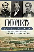 E-Book (epub) Unionists in Virginia von Lawrence M. Denton