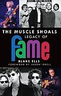 E-Book (epub) Muscle Shoals Legacy of FAME von Blake Ells