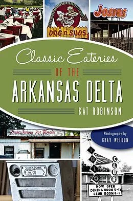 E-Book (epub) Classic Eateries of the Arkansas Delta von Kat Robinson