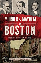 eBook (epub) Murder & Mayhem in Boston de Christopher Daley