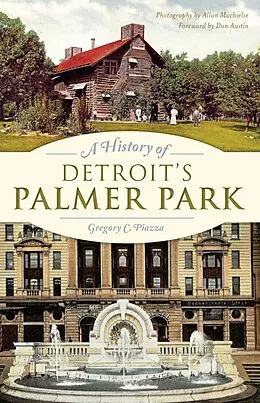 E-Book (epub) History of Detroit's Palmer Park von Gregory C. Piazza