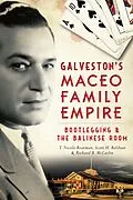 E-Book (epub) Galveston's Maceo Family Empire von T. Nicole Boatman