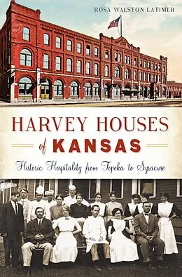 E-Book (epub) Harvey Houses of Kansas von Rosa Walston Latimer