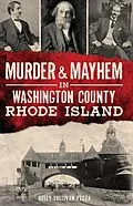 E-Book (epub) Murder & Mayhem in Washington County, Rhode Island von Kelly Sullivan Pezza