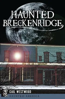 E-Book (epub) Haunted Breckenridge von Gail Westwood