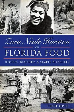E-Book (epub) Zora Neale Hurston on Florida Food von Fred Opie