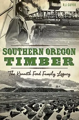 E-Book (epub) Southern Oregon Timber von R. J. Guyer