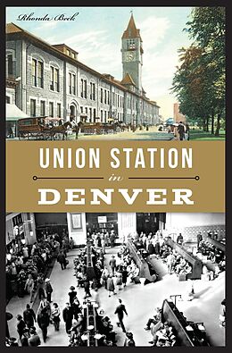 eBook (epub) Union Station in Denver de Rhonda Beck