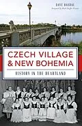 E-Book (epub) Czech Village & New Bohemia von Dave Rasdal