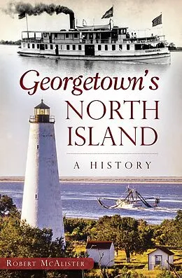 E-Book (epub) Georgetown's North Island von Robert McAlister