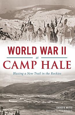 E-Book (epub) World War II at Camp Hale von David R. Witte