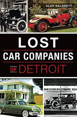 eBook (epub) Lost Car Companies of Detroit de Alan Naldrett