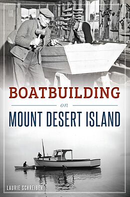 eBook (epub) Boatbuilding on Mount Desert Island de Laurie Schreiber