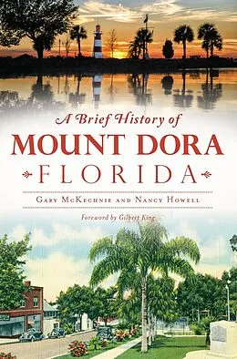 E-Book (epub) Brief History of Mount Dora, Florida von Gary Mckechnie