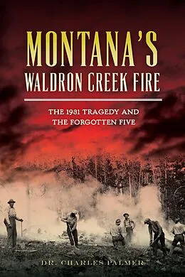 E-Book (epub) Montana's Waldron Creek Fire von Charles Palmer