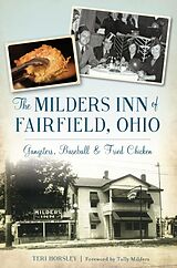 eBook (epub) Milders Inn of Fairfield, Ohio: Gangsters, Baseball & Fried Chicken de Teri Horsley