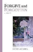 Couverture cartonnée Forgive and Forgotten: A Memoir de Donna Kemper