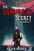 E-Book (epub) The Samurai's Secret - A Tale of Forbidden Love von Rei Kimura