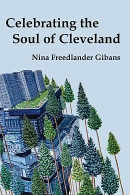 E-Book (epub) Celebrating the Soul of Cleveland von Nina Gibans