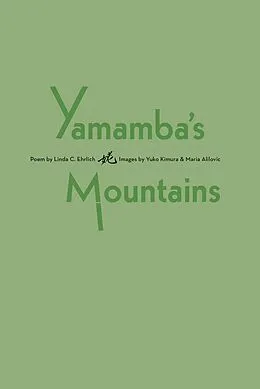 E-Book (epub) Yamamba's Mountains von Linda C. Ehrlich