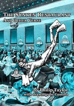 E-Book (epub) The Sunken Restaurant and Other Verse von Philip Taylor