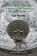 E-Book (epub) Learn at Your Own Risk: 9 Strategies for Thriving in a Pandemic and Beyond von Tom Haymes