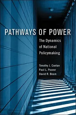 E-Book (epub) Pathways of Power von Timothy J. Conlan, Paul L. Posner, David R. Beam