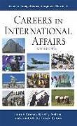Kartonierter Einband Careers in International Affairs von Laura E. Cressey