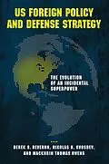 E-Book (epub) US Foreign Policy and Defense Strategy von Derek S. Reveron, Nikolas K. Gvosdev, Mackubin Thomas Owens