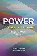 E-Book (epub) Power: Divine and Human von Lucinda Mosher, David Marshall
