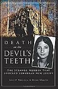 Kartonierter Einband Death on the Devil's Teeth von Jesse Pollack, Mark Moran