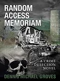 E-Book (epub) Random Access Memoriam von Dennis Michael Groves