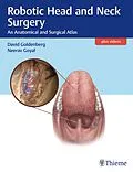 E-Book (pdf) Robotic Head and Neck Surgery von David Goldenberg, Neerav Goyal