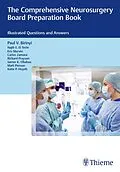 E-Book (pdf) The Comprehensive Neurosurgery Board Preparation Book von Paul V. Birinyi, Najib El Tecle, Eric Marvin