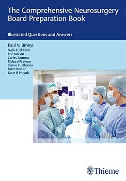 E-Book (pdf) The Comprehensive Neurosurgery Board Preparation Book von Paul V. Birinyi, Najib El Tecle, Eric Marvin