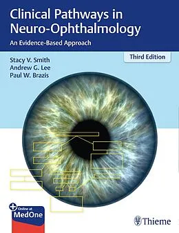 E-Book (pdf) Clinical Pathways in Neuro-Ophthalmology von Stacy Smith, Andrew G. Lee, Paul W. Brazis